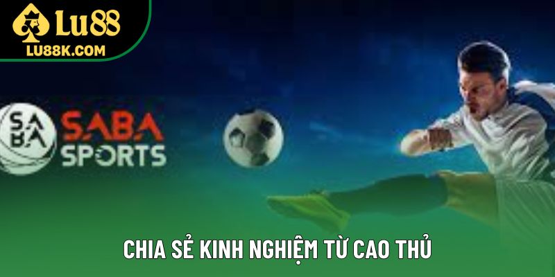 Chia sẻ kinh nghiệm từ cao thủ Chia sẻ kinh nghiệm từ cao thủ