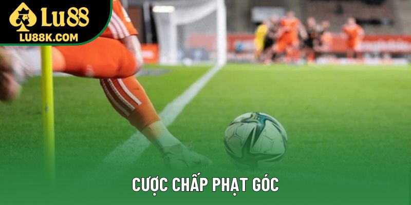 Cược Chấp Phạt Góc - Bí Quyết Thắng Lớn Cho Người Mới
