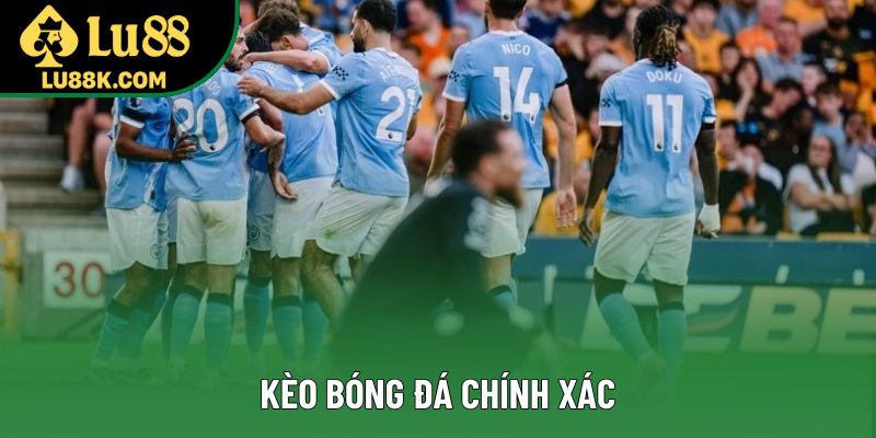 Kèo Bóng Đá Chính Xác: Bí Quyết Chinh Phục Tỷ Lệ Thắng