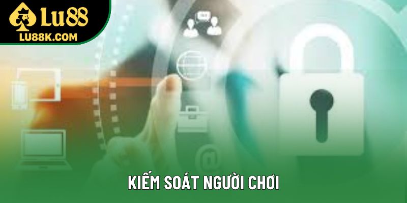 Kiểm soát người chơi Kiểm soát người chơi
